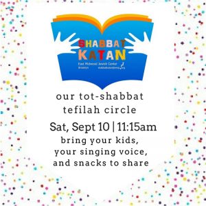 Shabbat Katan Sept 10